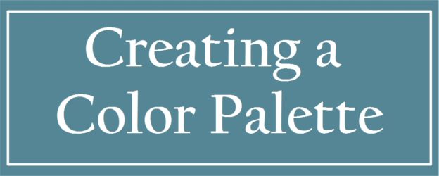 Color Palette Selecting Paint Colors www.PattersonDecoratingGroup.com/blog